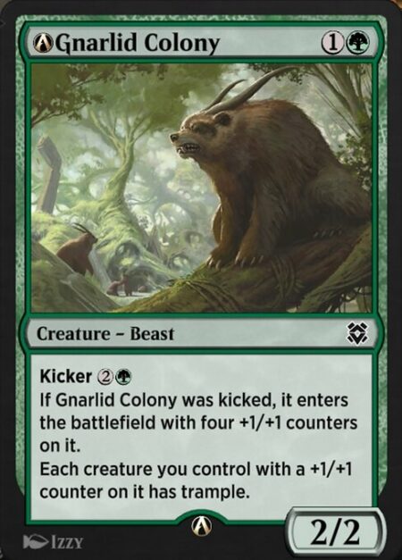 A-Gnarlid Colony - Kicker {2}{G} (You may pay an additional {2}{G} as you cast this spell.)