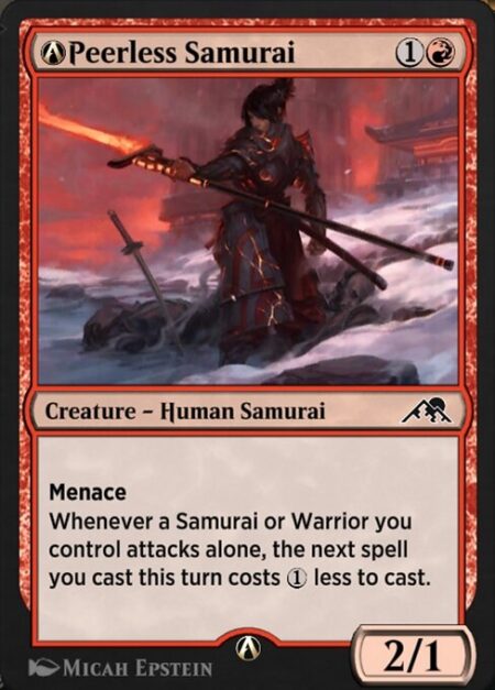A-Peerless Samurai - Menace (This creature can't be blocked except by two or more creatures.)