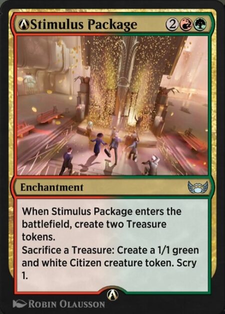A-Stimulus Package - When Stimulus Package enters the battlefield