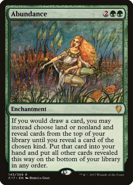 Abundance - If you would draw a card