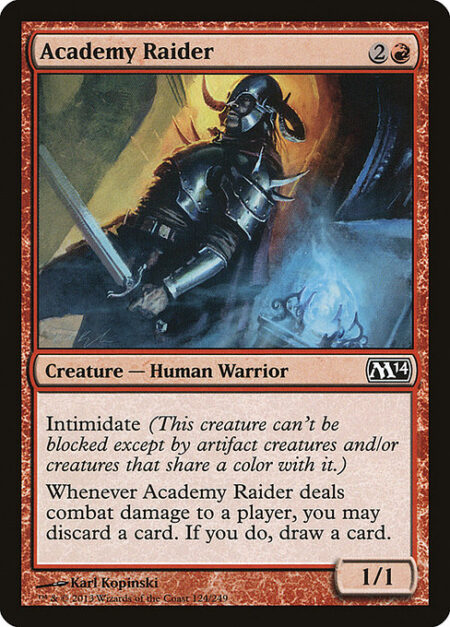 Academy Raider - Intimidate (This creature can't be blocked except by artifact creatures and/or creatures that share a color with it.)