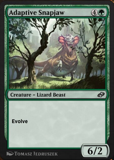 Adaptive Snapjaw - Evolve (Whenever a creature enters the battlefield under your control