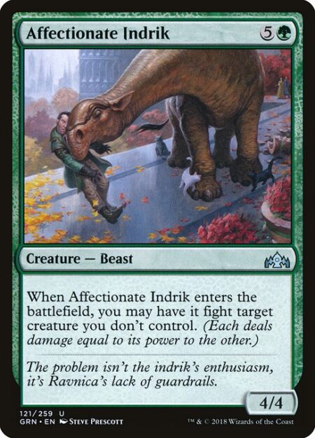 Affectionate Indrik - When Affectionate Indrik enters the battlefield