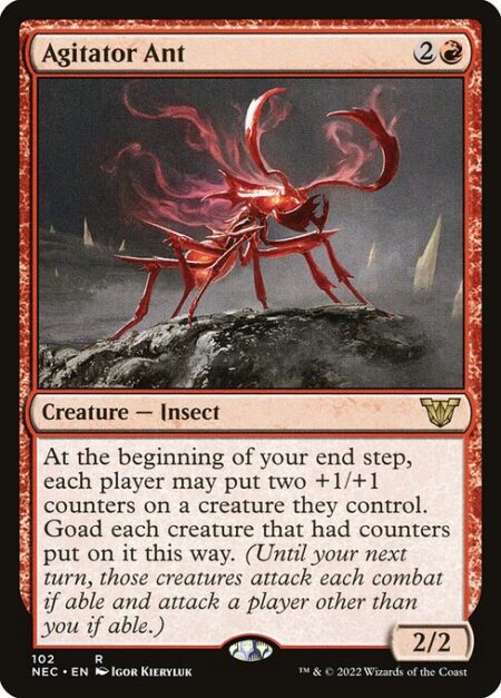 Agitator Ant - At the beginning of your end step