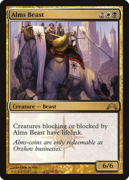 Alms Beast - Creatures blocking or blocked by Alms Beast have lifelink.