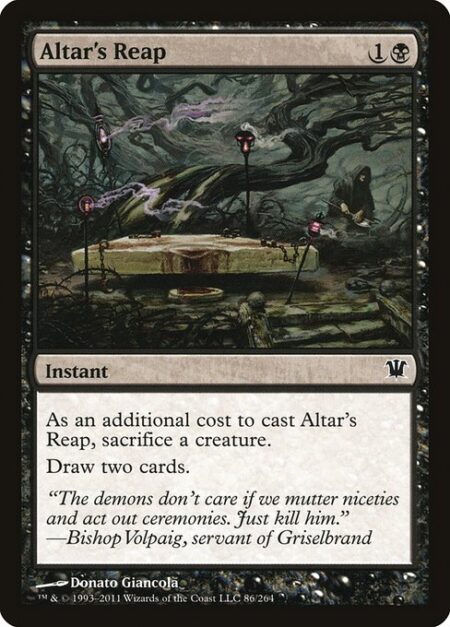 Altar's Reap - As an additional cost to cast this spell