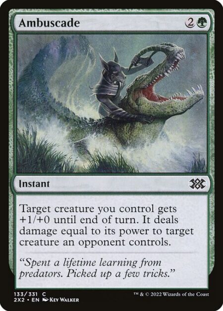 Ambuscade - Target creature you control gets +1/+0 until end of turn. It deals damage equal to its power to target creature an opponent controls.