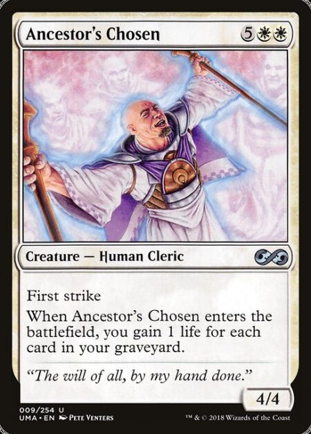 Ancestor's Chosen - First strike (This creature deals combat damage before creatures without first strike.)