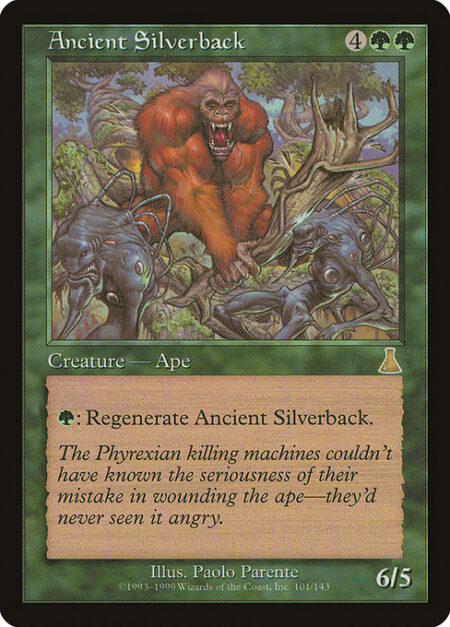 Ancient Silverback - {G}: Regenerate Ancient Silverback. (The next time this creature would be destroyed this turn
