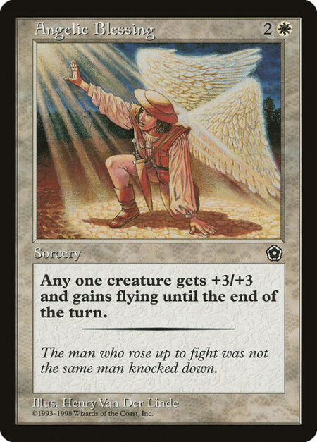 Angelic Blessing - Target creature gets +3/+3 and gains flying until end of turn. (It can't be blocked except by creatures with flying or reach.)