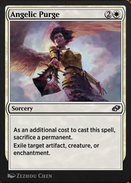 Angelic Purge - As an additional cost to cast this spell
