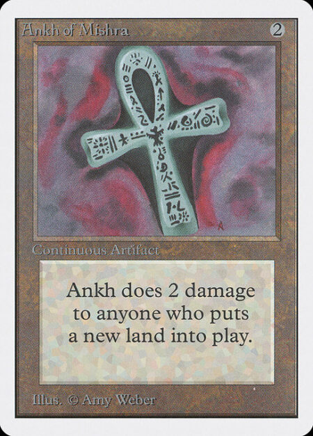 Ankh of Mishra - Whenever a land enters the battlefield