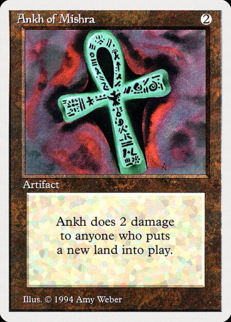 Ankh of Mishra - Whenever a land enters the battlefield