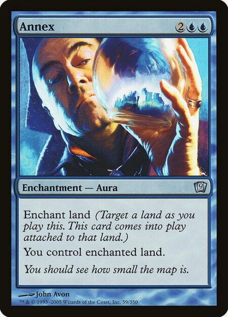 Annex - Enchant land (Target a land as you cast this. This card enters the battlefield attached to that land.)