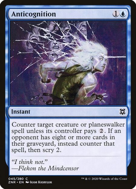 Anticognition - Counter target creature or planeswalker spell unless its controller pays {2}. If an opponent has eight or more cards in their graveyard