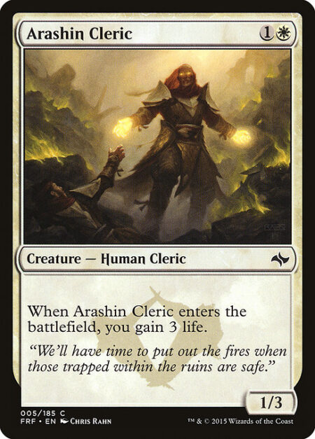 Arashin Cleric - When Arashin Cleric enters the battlefield