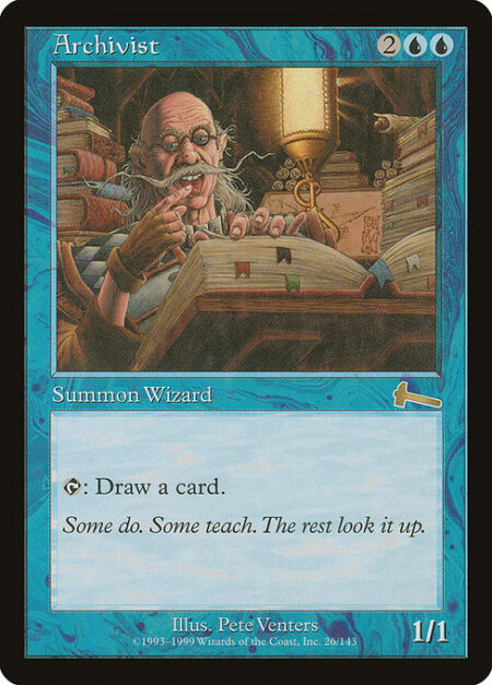 Archivist - {T}: Draw a card.