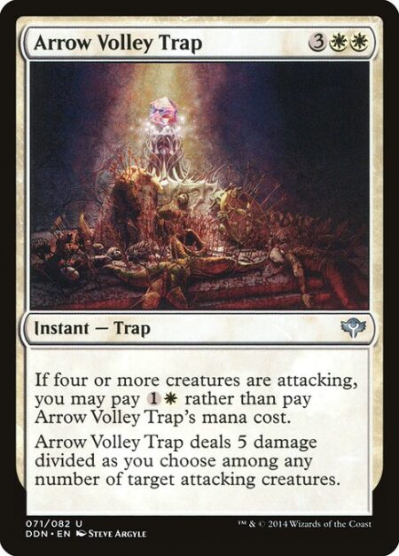 Arrow Volley Trap - If four or more creatures are attacking
