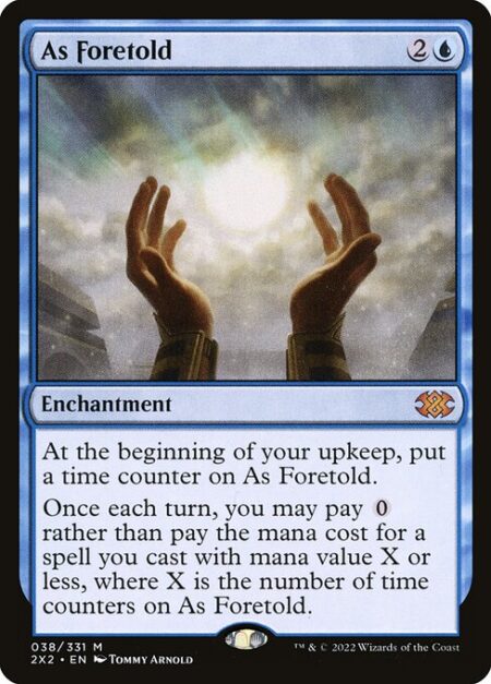 As Foretold - At the beginning of your upkeep