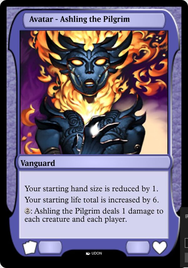 Ashling the Pilgrim Avatar - {2}: Ashling the Pilgrim Avatar deals 1 damage to each creature and each player.