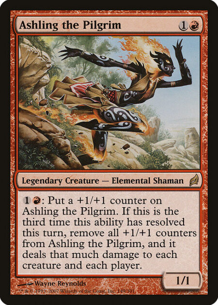 Ashling the Pilgrim - {1}{R}: Put a +1/+1 counter on Ashling the Pilgrim. If this is the third time this ability has resolved this turn