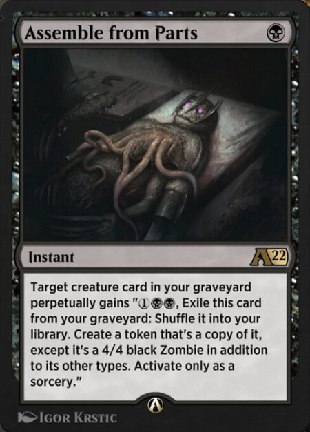 Assemble from Parts - Target creature card in your graveyard perpetually gains "{1}{B}{B}