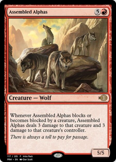 Assembled Alphas - Whenever Assembled Alphas blocks or becomes blocked by a creature