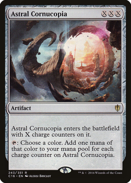 Astral Cornucopia - Astral Cornucopia enters the battlefield with X charge counters on it.