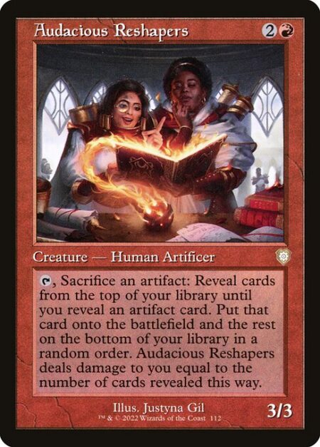 Audacious Reshapers - {T}
