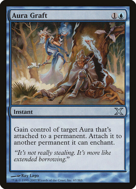 Aura Graft - Gain control of target Aura that's attached to a permanent. Attach it to another permanent it can enchant.
