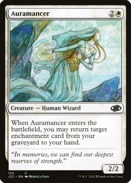 Auramancer - When Auramancer enters the battlefield