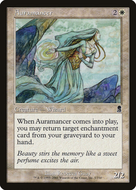 Auramancer - When Auramancer enters the battlefield