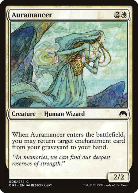 Auramancer - When Auramancer enters the battlefield