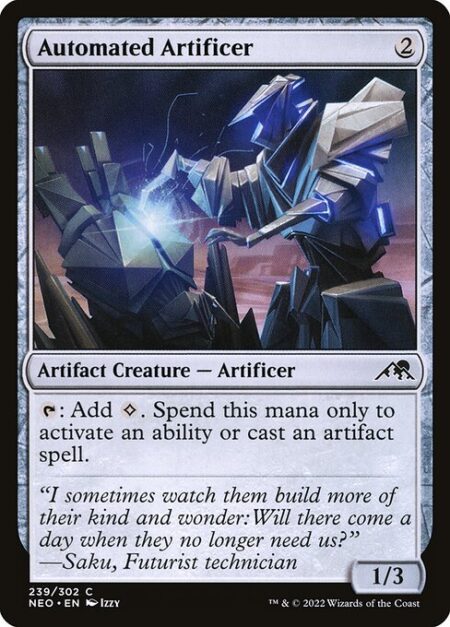 Automated Artificer - {T}: Add {C}. Spend this mana only to activate an ability or cast an artifact spell.