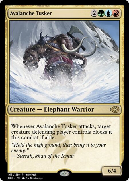 Avalanche Tusker - Whenever Avalanche Tusker attacks