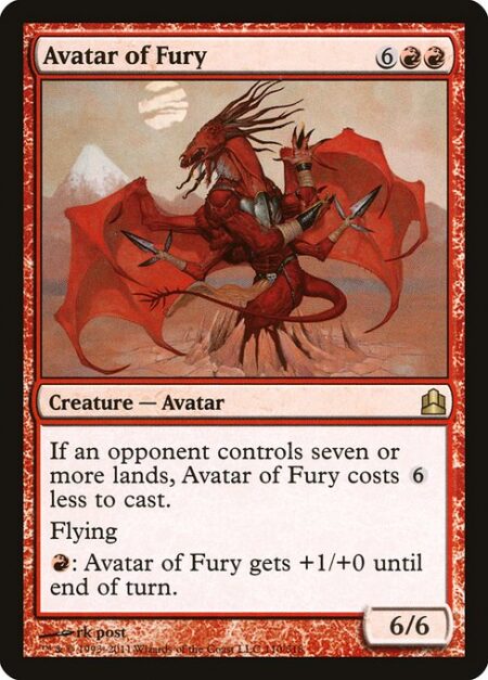 Avatar of Fury - If an opponent controls seven or more lands