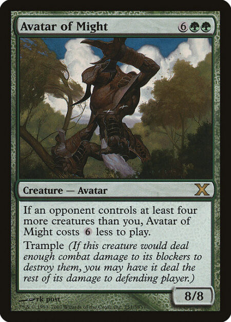 Avatar of Might - If an opponent controls at least four more creatures than you