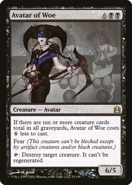 Avatar of Woe - If there are ten or more creature cards total in all graveyards