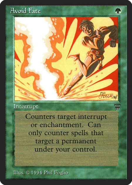 Avoid Fate - Counter target instant or Aura spell that targets a permanent you control.