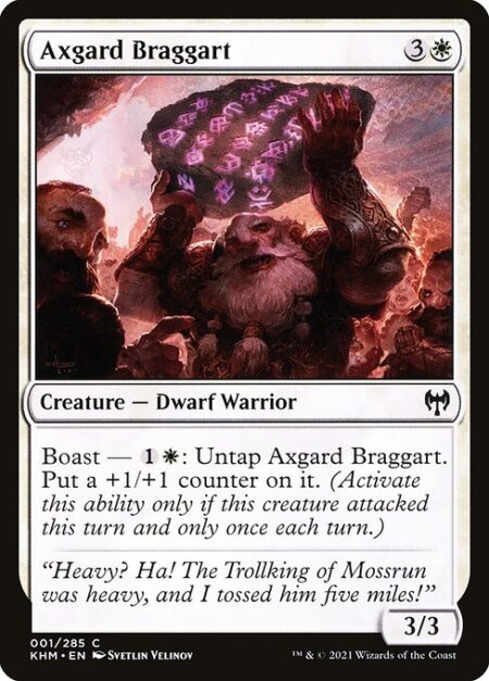 Axgard Braggart - Boast — {1}{W}: Untap Axgard Braggart. Put a +1/+1 counter on it. (Activate only if this creature attacked this turn and only once each turn.)