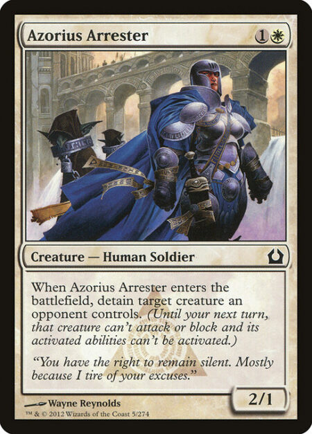 Azorius Arrester - When Azorius Arrester enters the battlefield