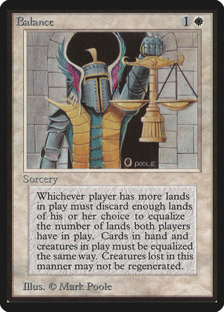 Balance - Each player chooses a number of lands they control equal to the number of lands controlled by the player who controls the fewest