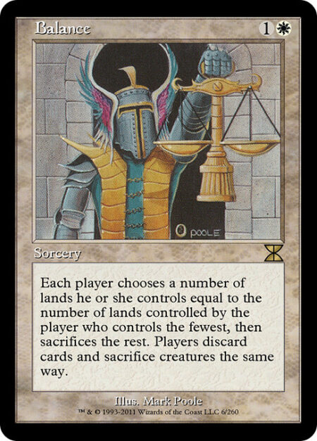 Balance - Each player chooses a number of lands they control equal to the number of lands controlled by the player who controls the fewest