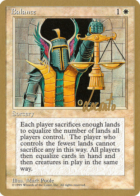 Balance - Each player chooses a number of lands they control equal to the number of lands controlled by the player who controls the fewest