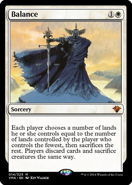 Balance - Each player chooses a number of lands they control equal to the number of lands controlled by the player who controls the fewest