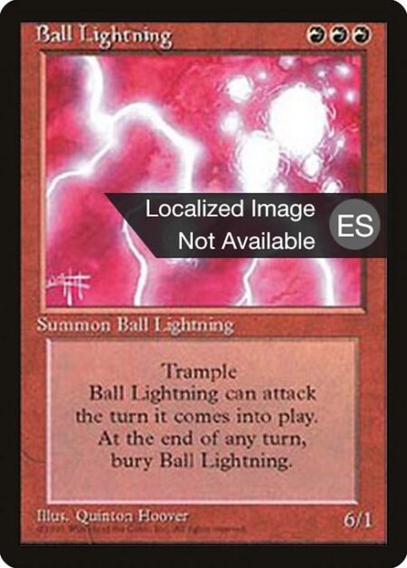 Ball Lightning - Trample (This creature can deal excess combat damage to the player or planeswalker it's attacking.)