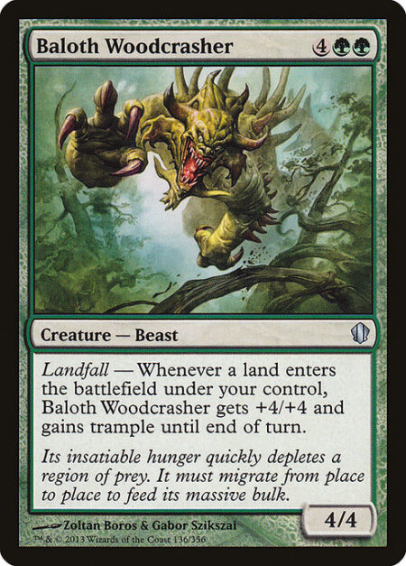 Baloth Woodcrasher - Landfall — Whenever a land enters the battlefield under your control