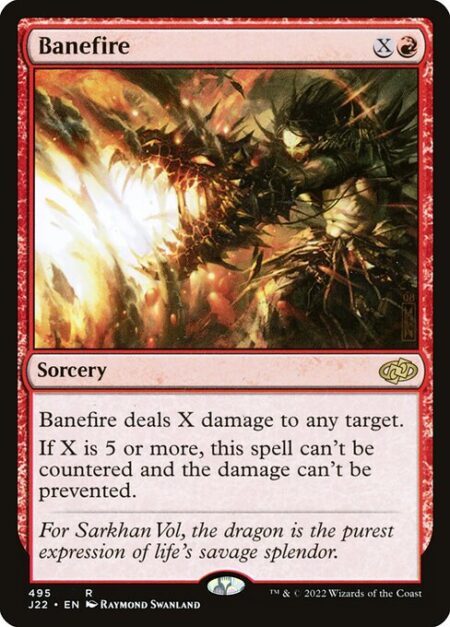 Banefire - Banefire deals X damage to any target.