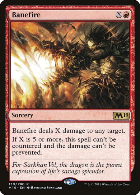 Banefire - Banefire deals X damage to any target.