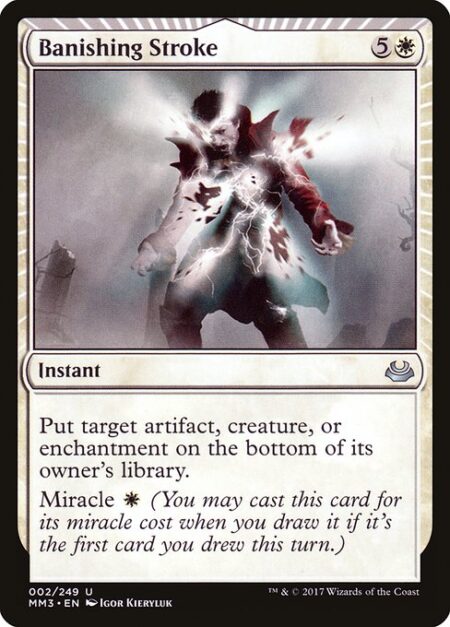 Banishing Stroke - Put target artifact